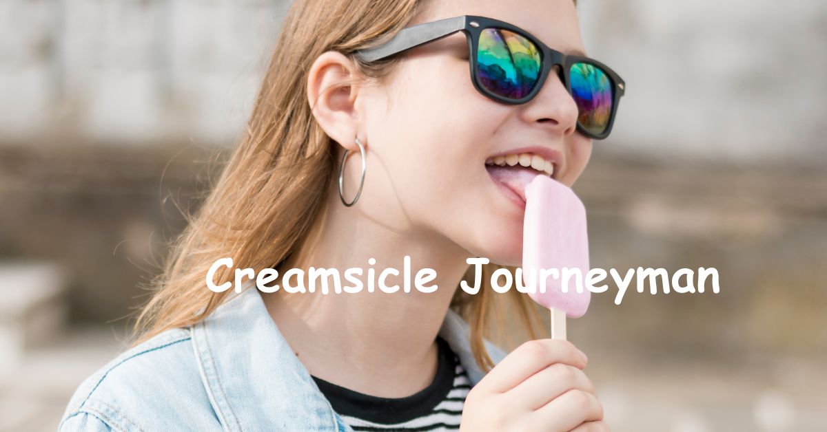 The Creamsicle Journeyman: Master of Frozen Delights